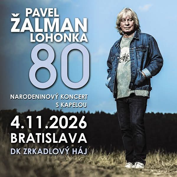 Pavel Lohonka Žalman - 80 Narodeninový koncert